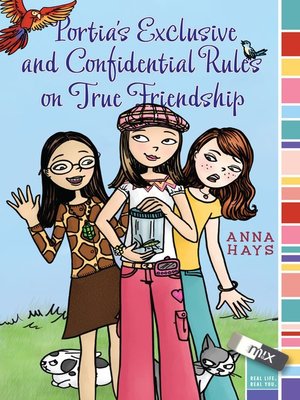 cover image of Portia's Exclusive and Confidential Rules on True Friendship